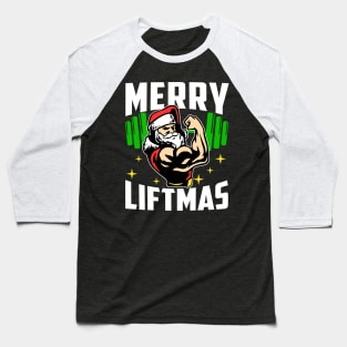 Merry Liftmas Funny Christmas Gym Workout Fitness Gift Baseball T-Shirt